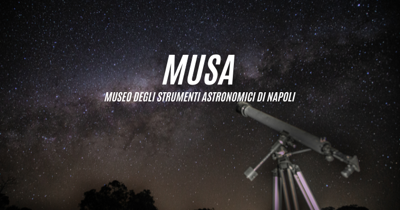 MUSA: Museo degli Strumenti Astronomici di Napoli